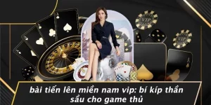 Bài Tiến Lên Miền Nam Vip