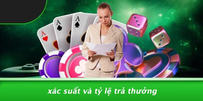 Xác Suất Và Tỷ Lệ Trả Thưởng
